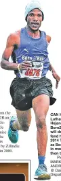  ?? Picture: MARK ANDREWS @ Daily Dispatch ?? CAN HE? Luthando Hejana of Born2Run will defend his 2014 Twizza Bonkolo marathon title