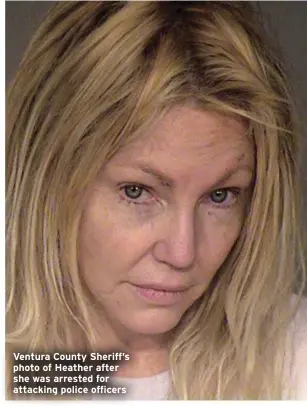  ??  ?? Ventura County Sheriff’s photo of Heather after she was arrested for attacking police officers