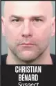  ??  ?? CHRISTIAN BÉNARD Suspect