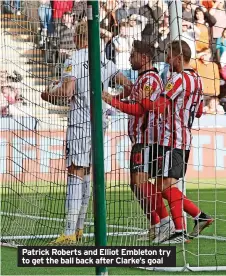  ?? ?? Patrick Roberts and Elliot Embleton try to get the ball back after Clarke’s goal