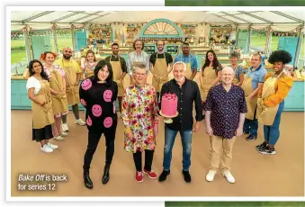  ??  ?? Bake Off is back for series 12