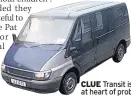  ??  ?? CLUE Transit is at heart of probe