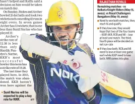  ?? AFP ?? ■ Sunil Narine will be expected to play a key role for KKR.