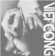  ??  ?? Viet Cong