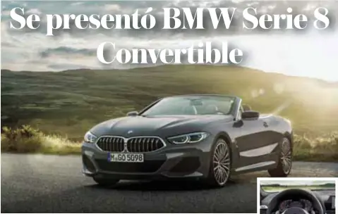  ?? BMW ?? Sin confirmaci­ón para México, el vehículo pudiera llegar hacia el segundo semestre de 2019.