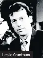  ??  ?? Leslie Grantham