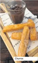  ??  ?? Churros