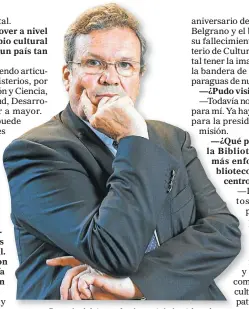  ??  ?? BAUER. Para el ministro es fundamenta­l el patrimonio.