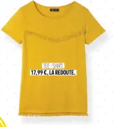  ??  ?? TEE-SHIRT, 17,99 €, LA REDOUTE.