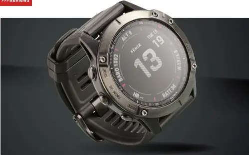  ??  ?? The Fenix 6 Pro is big and heavy; runners might be better off with the Garmin Foreunner 945.