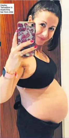  ??  ?? Hayley Tamaddon is expecting her first child