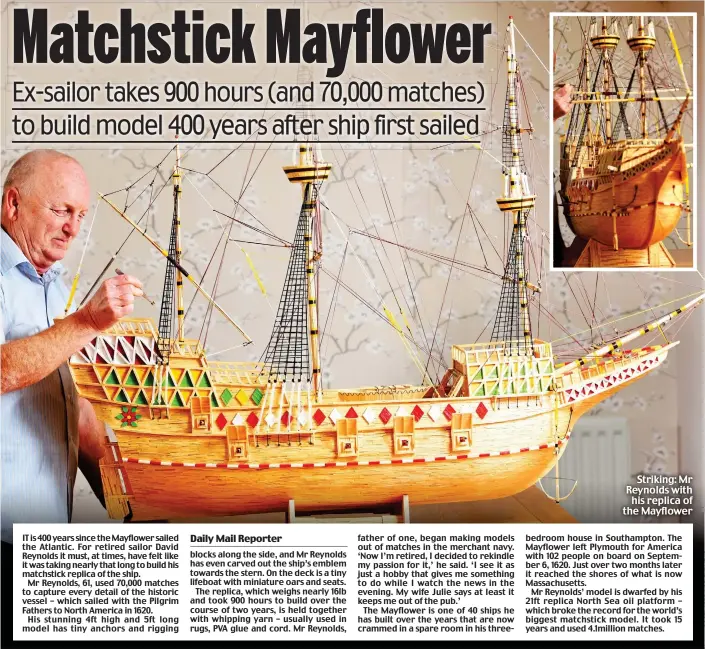  ??  ?? Striking: Mr Reynolds with his replica of the Mayflower
