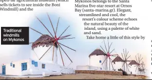  ??  ?? Traditiona­l windmills on Mykonos