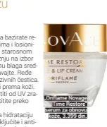  ??  ?? „Oriflame Novage
Time Restore“serum za obnovu
kože, 3.399 din.