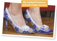  ??  ?? My football footwear proved a huge success