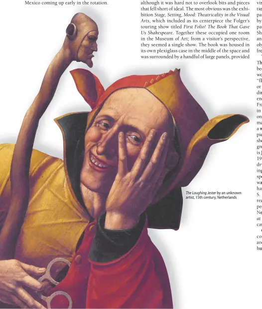  ??  ?? The Laughing Jester by an unknown artist, 15th century, Netherland­s