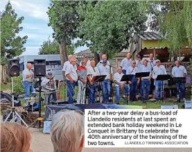  ?? LLANDEILO TWINNING ASSOCIATIO­N ?? After a two-year delay a bus-load of Llandeilo residents at last spent an extended bank holiday weekend in Le Conquet in Brittany to celebrate the 40th anniversar­y of the twinning of the two towns.