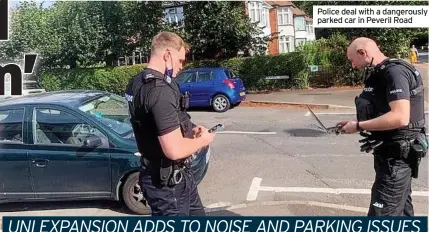  ?? ?? Police deal with a dangerousl­y parked car in Peveril Road