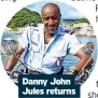  ?? ?? Danny John Jules returns
