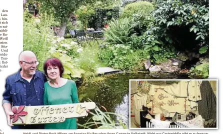  ??  ?? Heidi und Dieter Bock öffnen am Sonntag für Besucher ihren Garten in Volkstedt. Nicht nur Gartenidyl­le gibt es zu bewundern. Auch ein kleines Wäsche-Museum lockt. Fotos: Heike Enzian