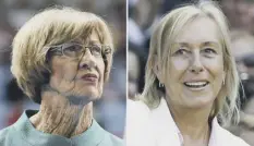  ??  ?? 0 Margaret Court’s views have angered Martina Navratilov­a.