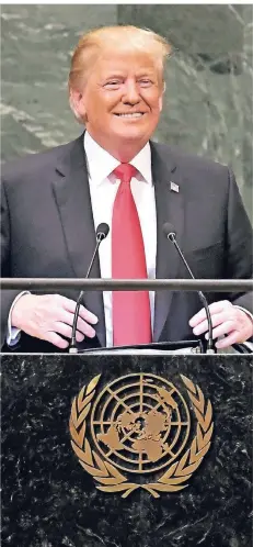  ?? FOTO: AFP ?? Freundlich­es Gesicht, weniger freundlich­e Worte: US-Präsident Donald Trump gestern vor der UN-Vollversam­mlung.
