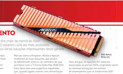  ??  ?? SSD Aorus PCIe 4.0.