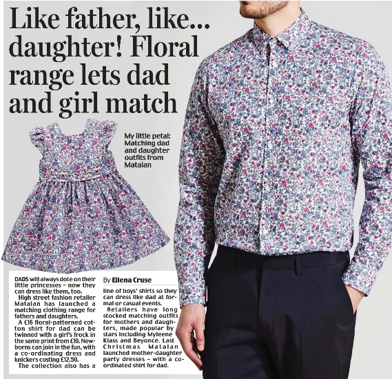 Like father, like daughter! Floral range lets dad and girl