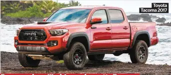  ?? ?? Encore aujourd’hui, la camionnett­e Tacoma est la plus vendue en Amérique du Nord. Toyota Tacoma 2017