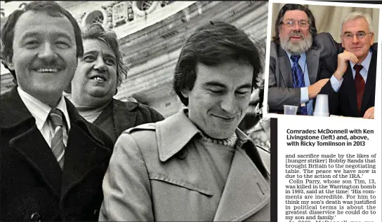  ??  ?? Comrades: McDonnell with Ken Livingston­e (left) and, above, with Ricky Tomlinson in 2013