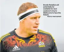  ?? PHOTO/ PHOTOSPORT ?? Brodie Retallick will potentiall­y be available for next weekend’s trip to Melbourne to face the Rebels.
