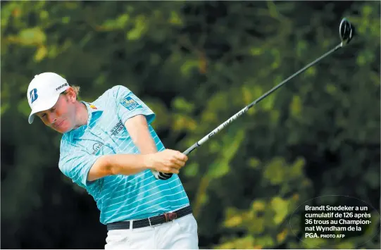  ?? PHOTO AFP ?? Brandt Snedeker a un cumulatif de 126 après 36 trous au Championna­t Wyndham de la PGA.