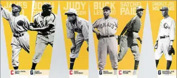  ?? Pittsburgh Pirates ?? Banners honoring Hall of Famers Cool Papa Bell, Josh Gibson, Judy Johnson, Buck Leonard, Satchel Paige and Smokey Joe Williams.