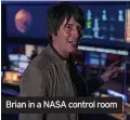  ?? ?? Brian in a NASA control room