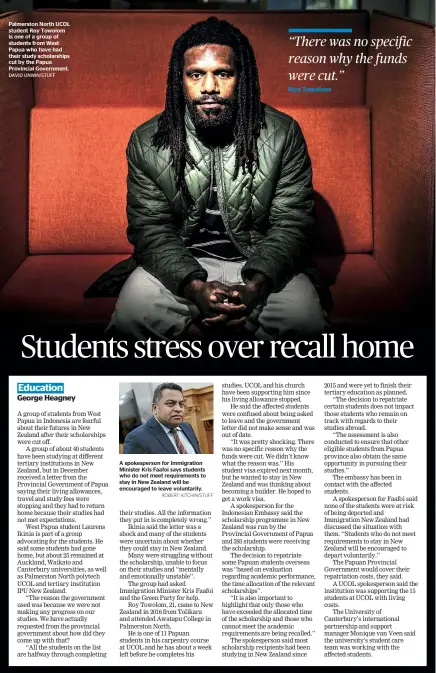  ?? DAVID UNWIN/STUFF ?? Palmerston North UCOL student Roy Towolom is one of a group of students from West Papua who have had their study scholarshi­ps cut by the Papua Provincial Government.