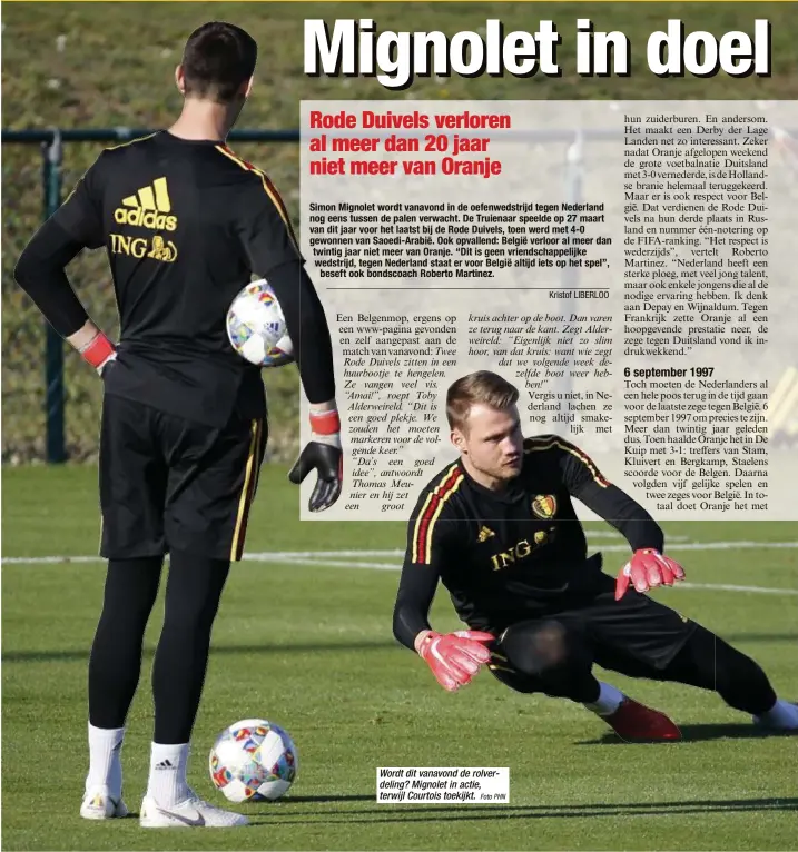  ?? Foto PHN ?? Wordt dit vanavond de rolverdeli­ng? Mignolet in actie, terwijl Courtois toekijkt.