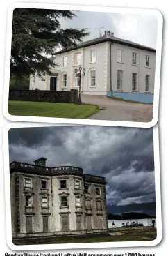  ??  ?? Newbay House (top) and Loftus Hall are among over 11,000000 houses featured in the book.