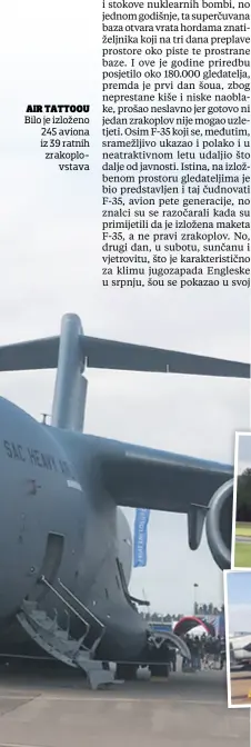  ??  ?? AIR TATTOOU Bilo je izloženo 245 aviona iz 39 ratnih zrakoplovs­tava