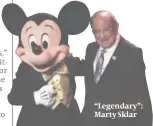  ?? PHOTO: GETTY IMAGES ?? “Legendary”: Marty Sklar