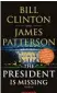  ??  ?? » Bill Clinton, James Patterson: The President is Missing.
A. d. Englischen von Anke und Eberhard Kreuzer. Droemer, 480 Seiten, 22,99 Euro.