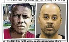  ??  ?? Freddie Gray (left), whose death sparked wave of protests, was transporte­d by Officer Caesar Goodson (r.).