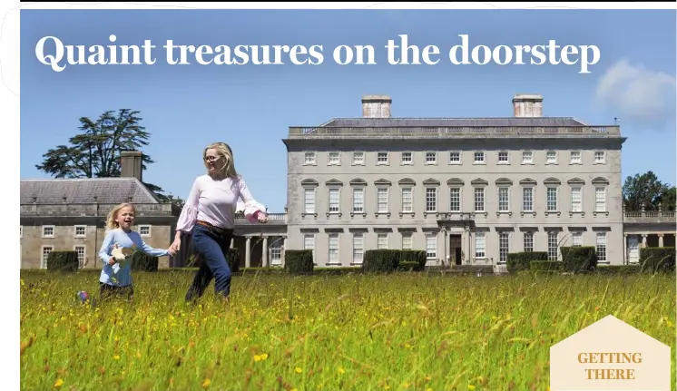  ??  ?? Eilish and Isobel Conachy stroll across the meadows in front of the beautiful and imposing Castletown House, Ireland’s biggest Palladian house