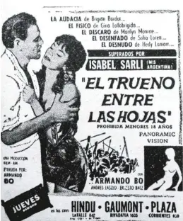  ??  ?? Cartel de El trueno entre las hojas (1958), la primera película del dúo Bó-sarli
