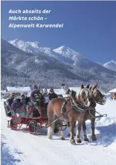  ??  ?? Auch abseits der Märkte schön – Alpenwelt Karwendel