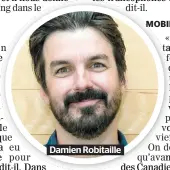  ??  ?? Damien Robitaille