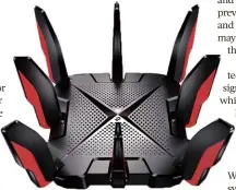  ?? ?? Tp-link’s Archer GX90 has eight antennas to provide MU-MIMO and beamformin­g