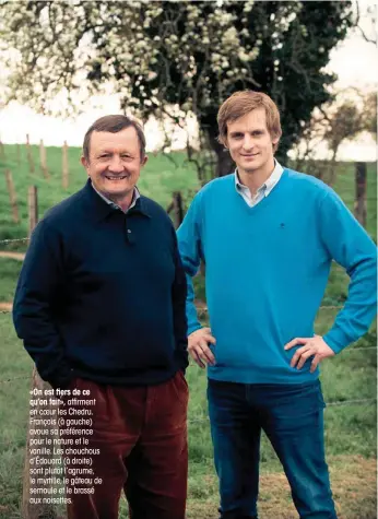  ??  ?? «On est fiers de ce qu’on fait»,
affirment en coeur les Chedru. François (à gauche) avoue sa préférence pour le nature et le vanille. Les chouchous d’Édouard (à droite) sont plutôt l’agrume, le myrtille, le gâteau de semoule et le brassé aux noisettes.