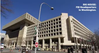  ??  ?? BIG HOUSE: FBI Headquarte­rs in Washington.