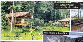  ??  ?? River Suites at Pacuare Lodge, and the interior, right