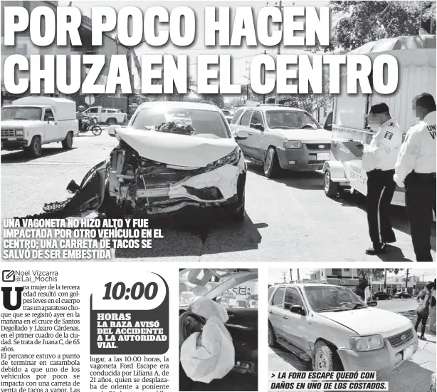  ?? FOTO: NOEL VIZCARRA ?? > LA FORD ESCAPE QUEDÓ CON DAÑOS EN UNO DE LOS COSTADOS.